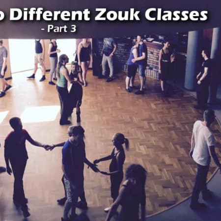 A Guide to Different Zouk Classes Part 3